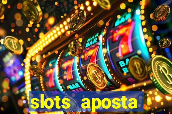 slots aposta mínima 1 centavo